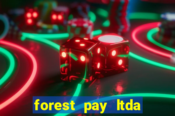 forest pay ltda plataforma de jogos